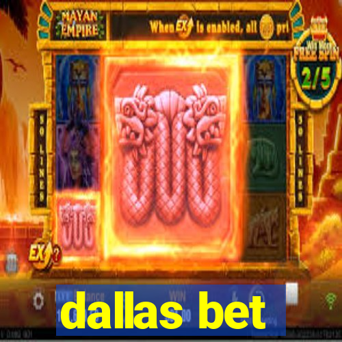 dallas bet